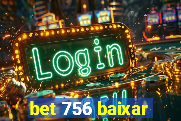 bet 756 baixar